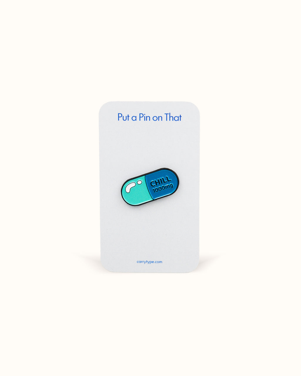 Chill Pill Enamel Pin