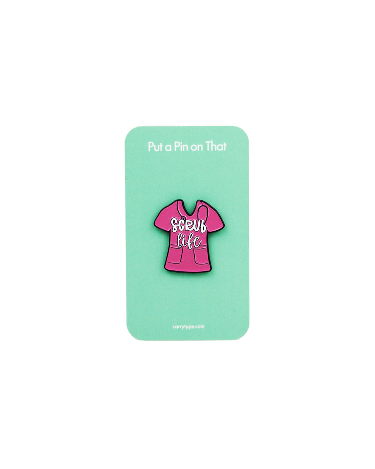 Scrub Life Enamel Pin