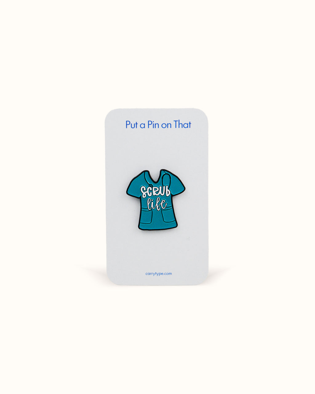 Scrub Life Enamel Pin Teal