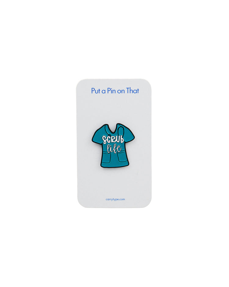 Scrub Life Enamel Pin Teal