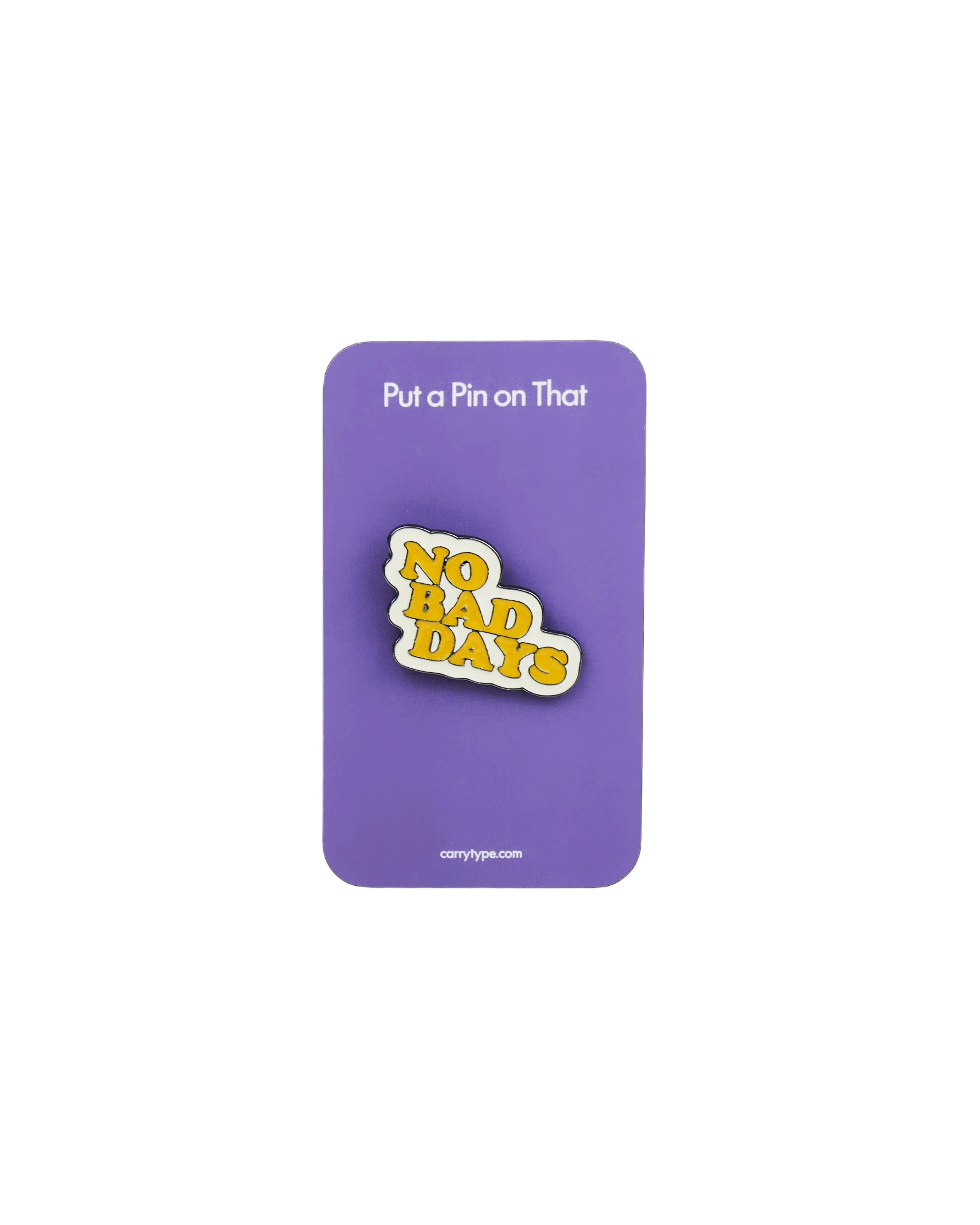 'No Bad Days' Enamel Pin – Type